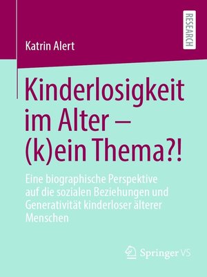 cover image of Kinderlosigkeit im Alter – (k)ein Thema?!